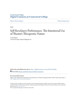 Self-Revelatory Performance: the Ni Tentional Use of Theatre’S Therapeutic Nature Leah Shapiro Connecticut College, L.Shapiro323@Gmail.Com