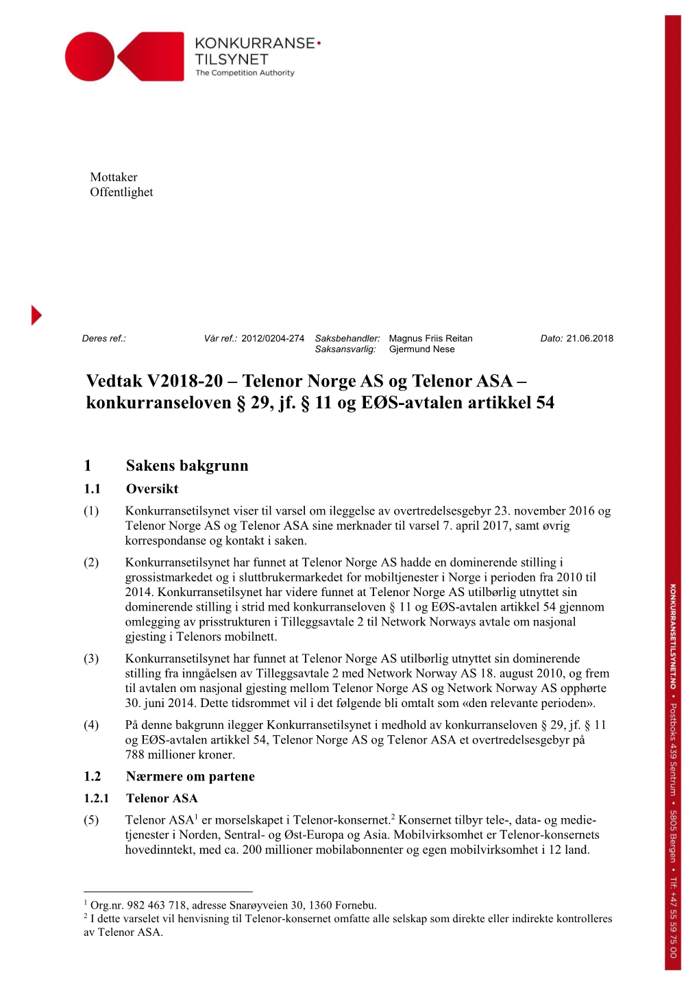 Telenor Norge AS Og Telenor ASA – Konkurranseloven § 29, Jf