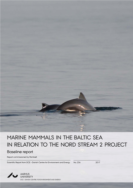 MARINE MAMMALS in the BALTIC SEA in RELATION to the NORD STREAM 2 PROJECT Baseline Report