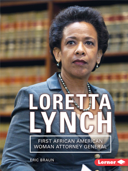 First African American Woman Attorney General Eric Braun This Page Left Blank Intentionally Loretta Lynch