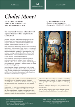 Chalet Monet INSIDE the HOME of by RICHARD BONYNGE DAME JOAN SUTHERLAND Foreword by MARILYN HORNE and RICHARD BONYNGE Photographer: DOMINIQUE BERSIER
