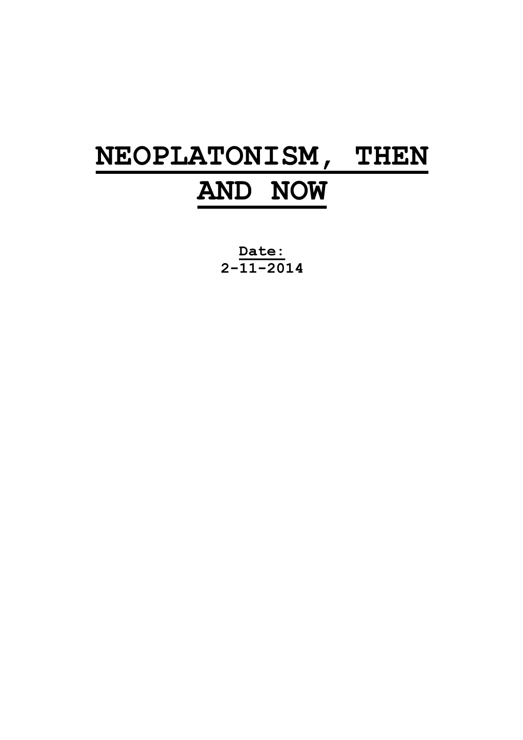 Neoplatonism, Then And