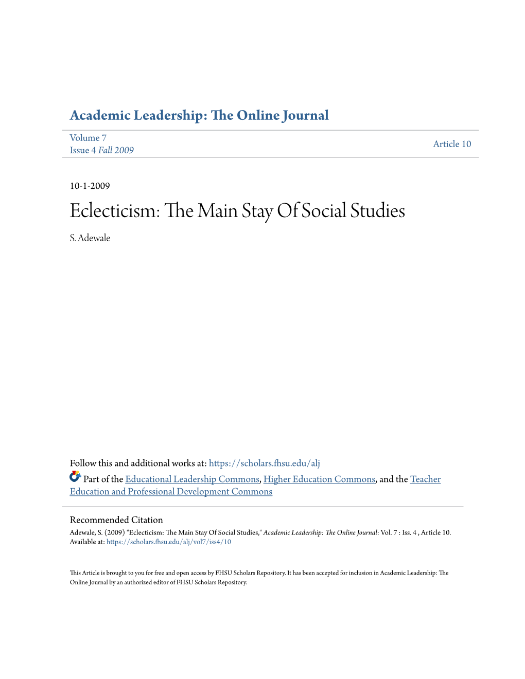 Eclecticism: the Ainm Stay of Social Studies S