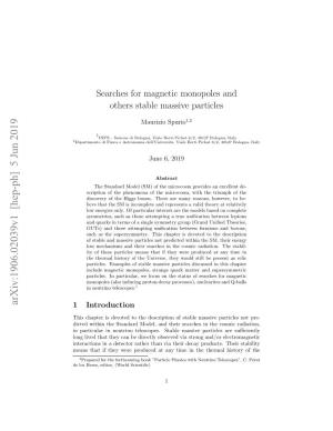 Searches for Magnetic Monopoles and Others Stable Massive Particles