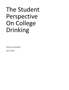 The Student Perspective on College Drinking