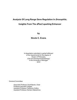 Analysis of Long Range Gene Regulation in Drosophila; Insights