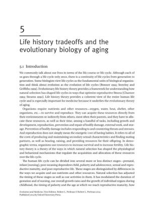Life History Tradeoffs and the Evolutionary Biology of Aging