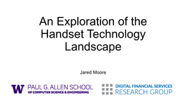 An Exploration of the Handset Technology Landscape