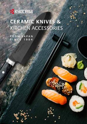 Ceramic Knives & Kitchen Accessories