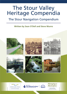 The Stour Valley Heritage Compendia the Stour Navigation Compendium