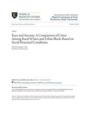 Race and Anomie: a Comparison of Crime Among Rural Whites and Urban Blacks Based on Social Structural Conditions