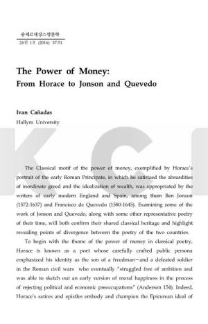 The Power of Money: from Horace to Jonson and Quevedo