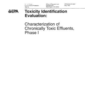Toxicity Identification Evaluation: Characterization of Chronically Toxic Effluents, Phase I