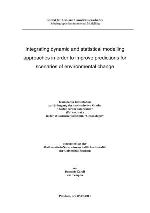 Integrating Dynamic and Statistical Modelling Approaches in Order to Improve Predictions for Scenarios of Environmental Change