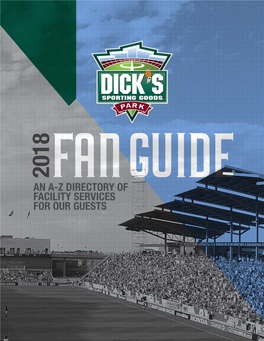 AN A-Z DIRECTORY of FACILITY SERVICES for OUR GUESTS STADIUM FACTS Largest Professional Complex in the United States FUN FACTS