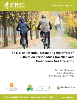 The E-Bike Potential: Estimating the Effect of E-Bikes on Person Miles Travelled and Greenhouse Gas Emissions
