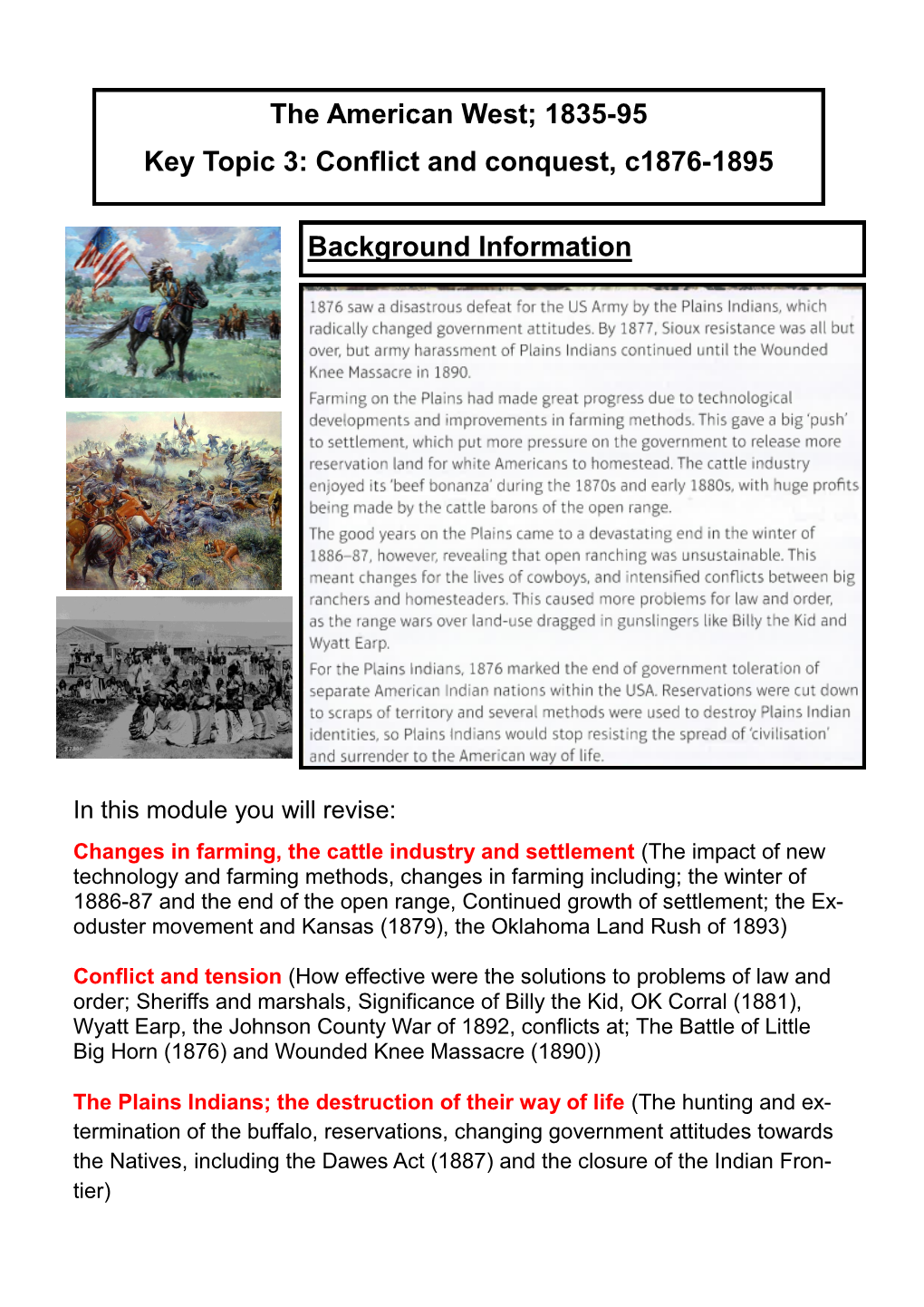 The American West; 1835-95 Key Topic 3: Conflict and Conquest, C1876-1895