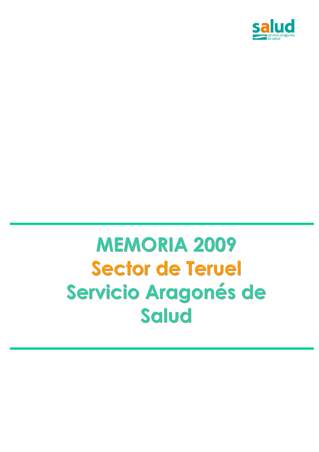 Memoria De Actividad Del Sector De Teruel Año 2009