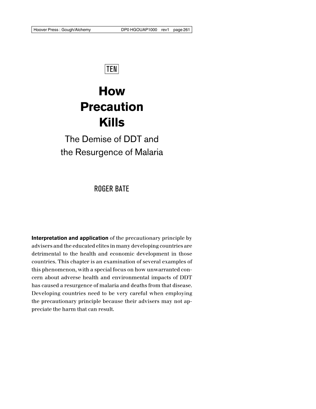 How Precaution Kills: the Demise of DDT and the Resurgence of Malaria