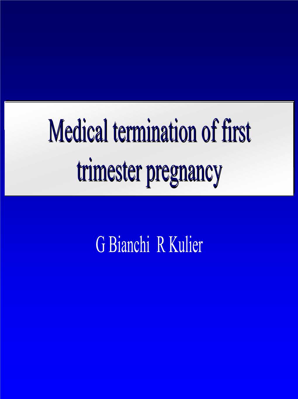 Medical Termination of Pregnancy