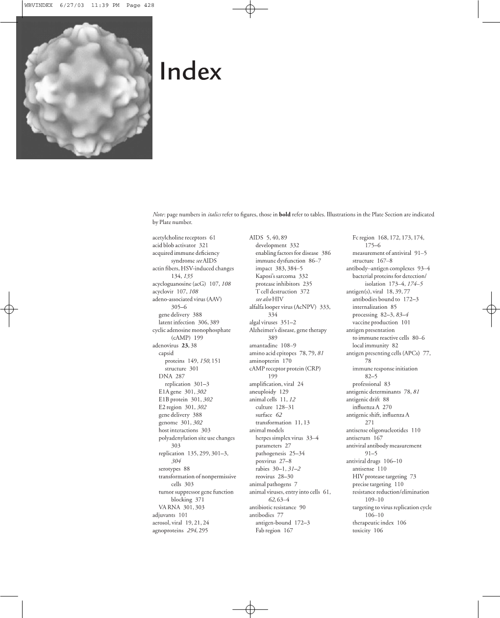 Acetylcholine Receptors 61 Acid Blob Activator 321 Acquired Immune