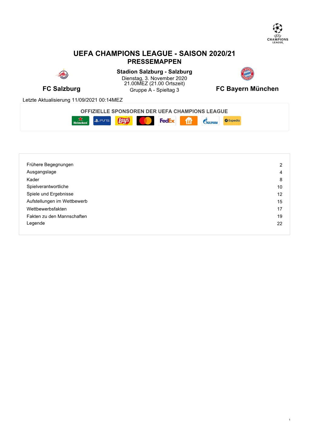 UEFA CHAMPIONS LEAGUE - SAISON 2020/21 PRESSEMAPPEN Stadion Salzburg - Salzburg Dienstag, 3