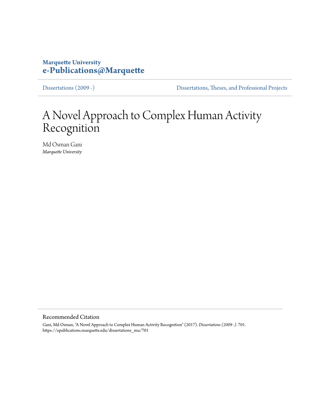 A Novel Approach to Complex Human Activity Recognition Md Osman Gani Marquette University