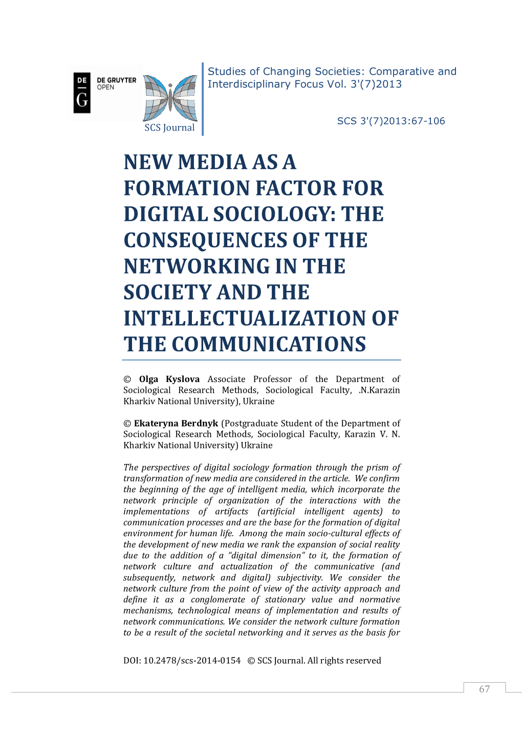 New Media As a Formation Factor for Digital Sociology: the Consequences of the Networking in the Society and the Intellectualization of the Communications