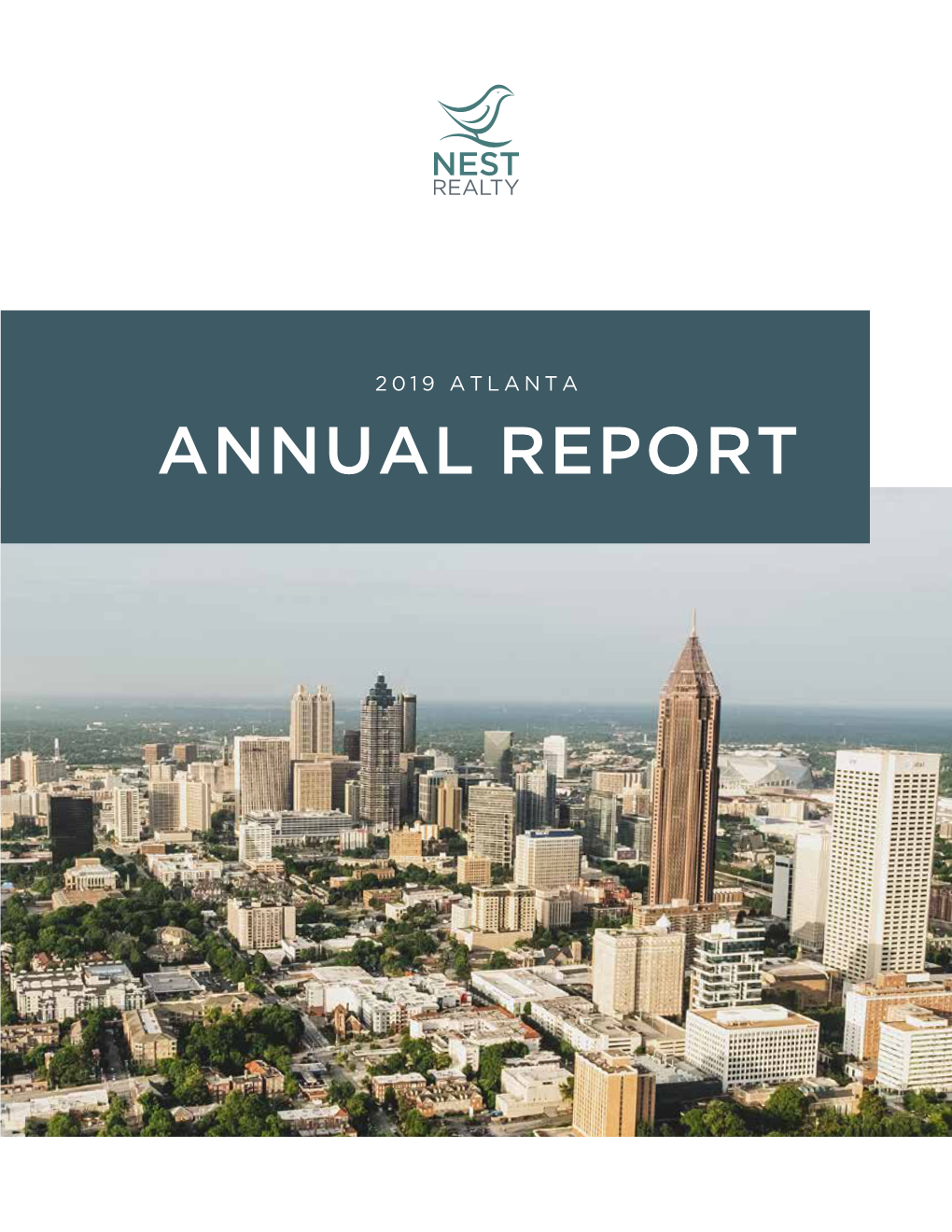 2019 ATLANTA ANNUAL REPORT We’Re Here to Answer the Question HOW’S the MARKET?