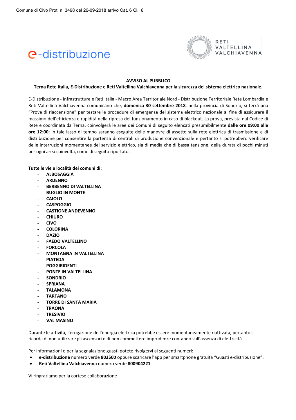 AVVISO AL PUBBLICO Terna Rete Italia, E‐Distribuzione E Reti Valtellina Valchiavenna Per La Sicurezza Del Sistema Elettrico Nazionale