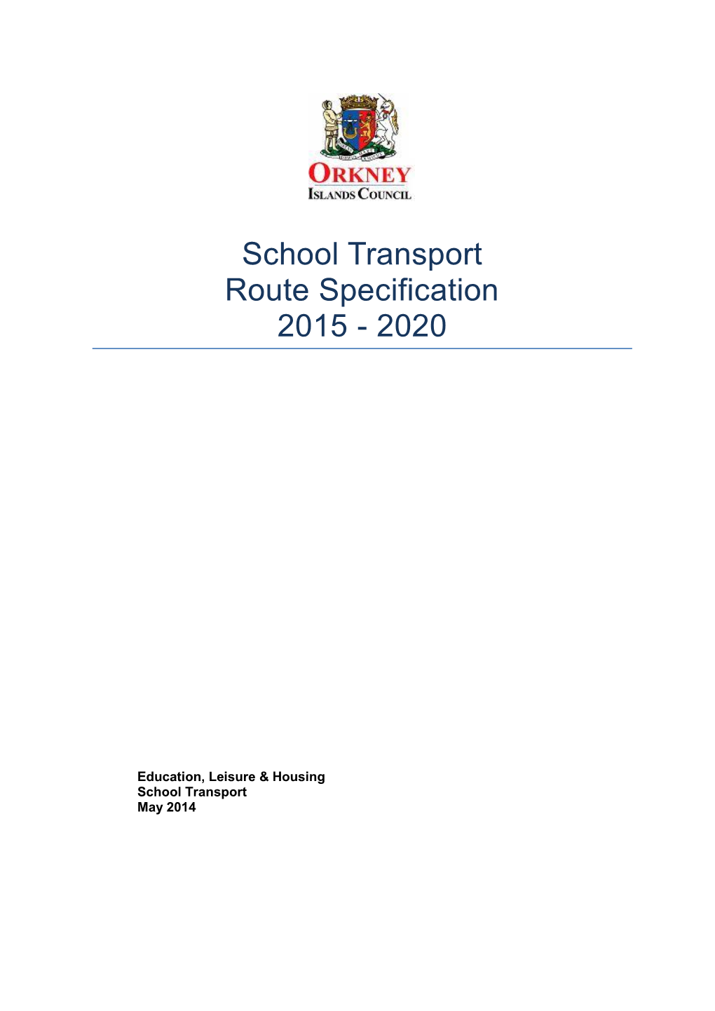 School Transport Route Specification 2015 - 2020