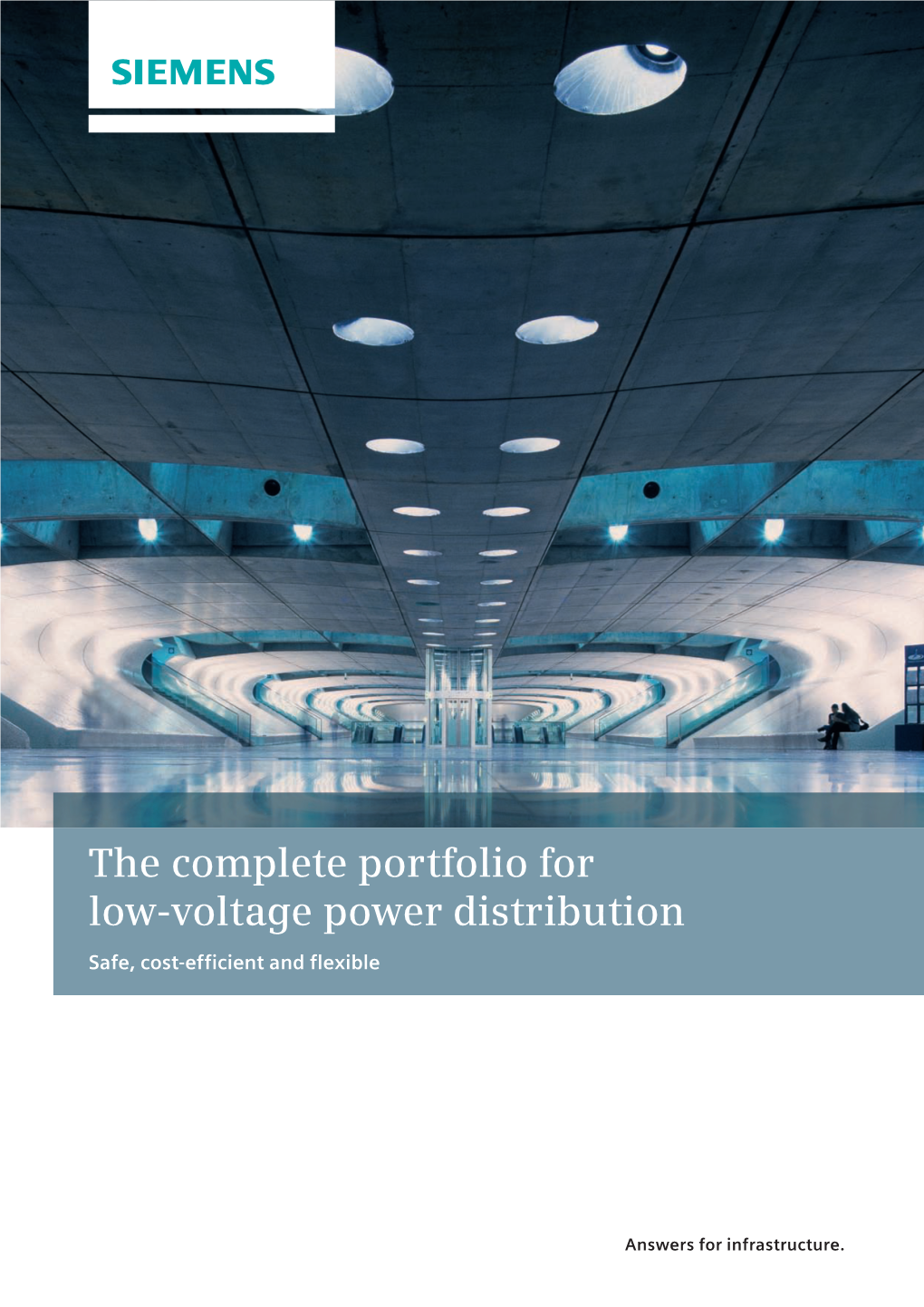 The Complete Portfolio for Low-Voltage Power Distribution Safe, Cost-Efficient and Flexible