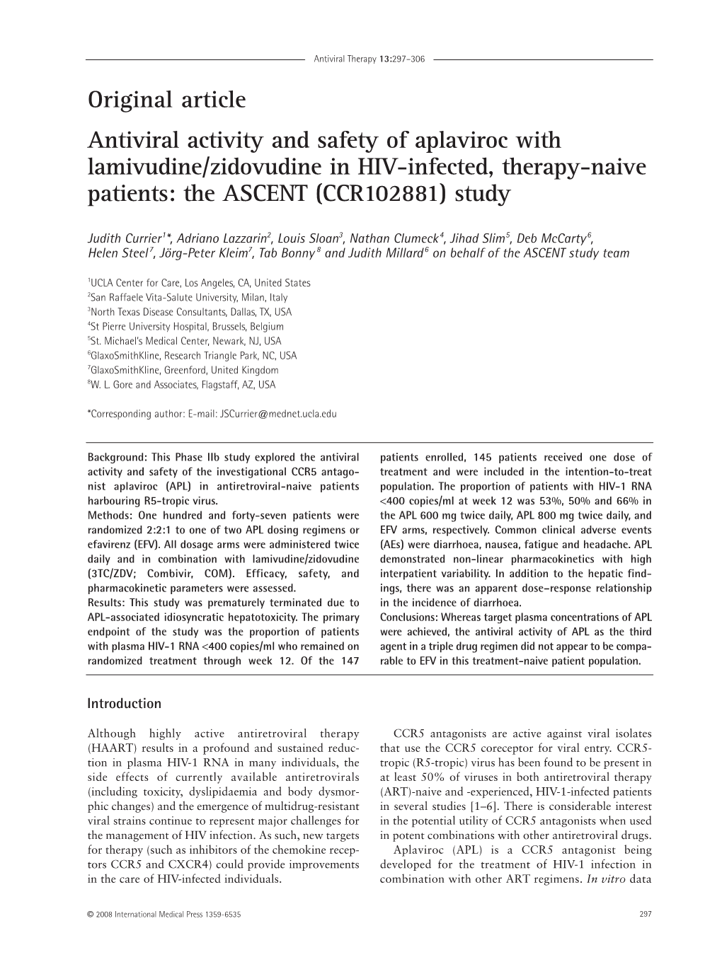 Antiviral Activity and Safety of Aplaviroc with Lamivudine/Zidovudine in HIV-Infected, Therapy-Naive Patients: the ASCENT (CCR102881) Study