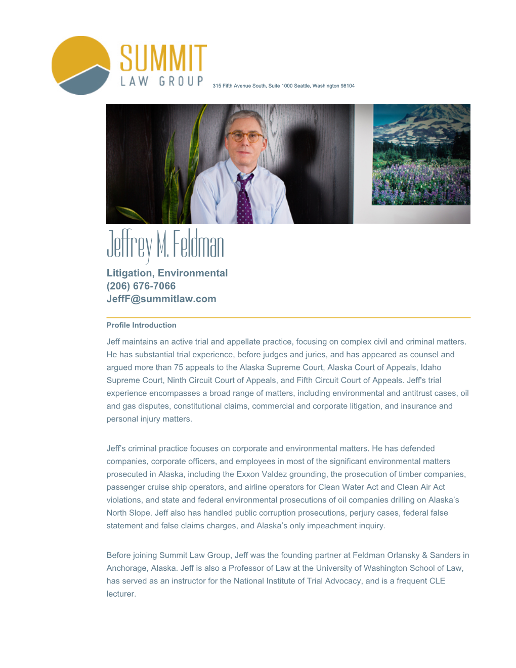 Jeffrey M. Feldman Litigation, Environmental (206) 676-7066 Jefff@Summitlaw.Com