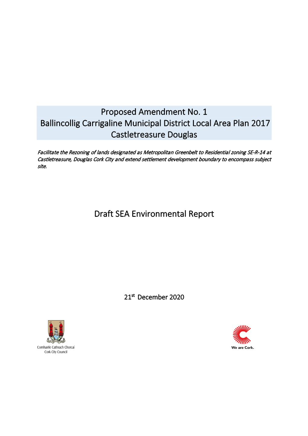 Proposed Amendment No. 1 Ballincollig Carrigaline Municipal District Local Area Plan 2017 Castletreasure Douglas