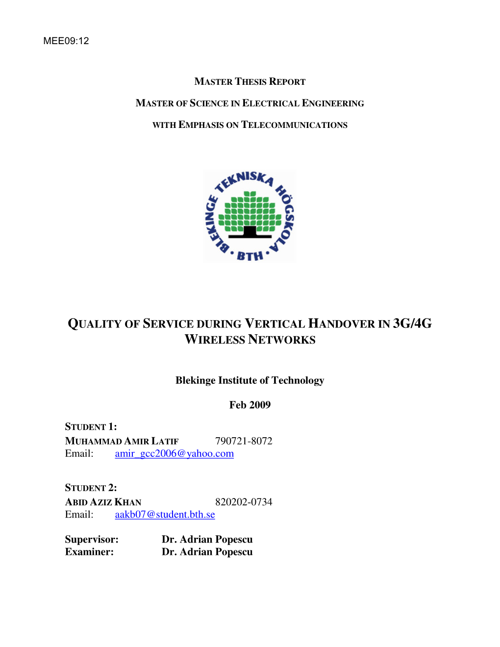 Quality of Service During Vertical Handover in 3G/4G Wireless Networks