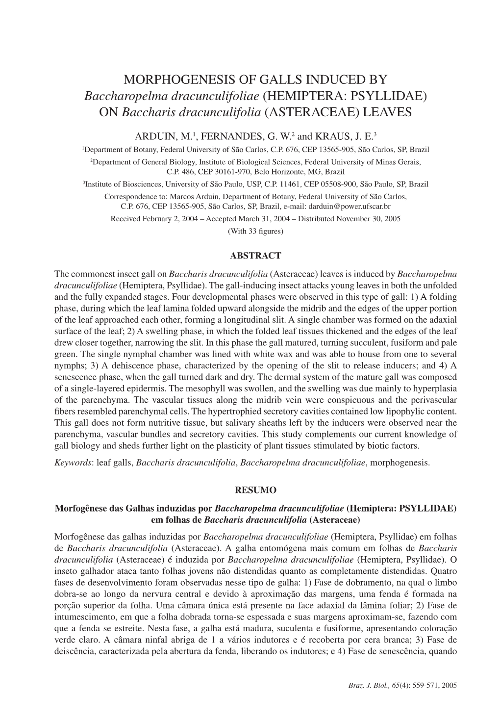 Morphogenesis of Galls Induced by Baccharopelma Dracunculifoliae (Hemiptera: PSYLLIDAE) on Baccharis Dracunculifolia (Asteraceae) Leaves