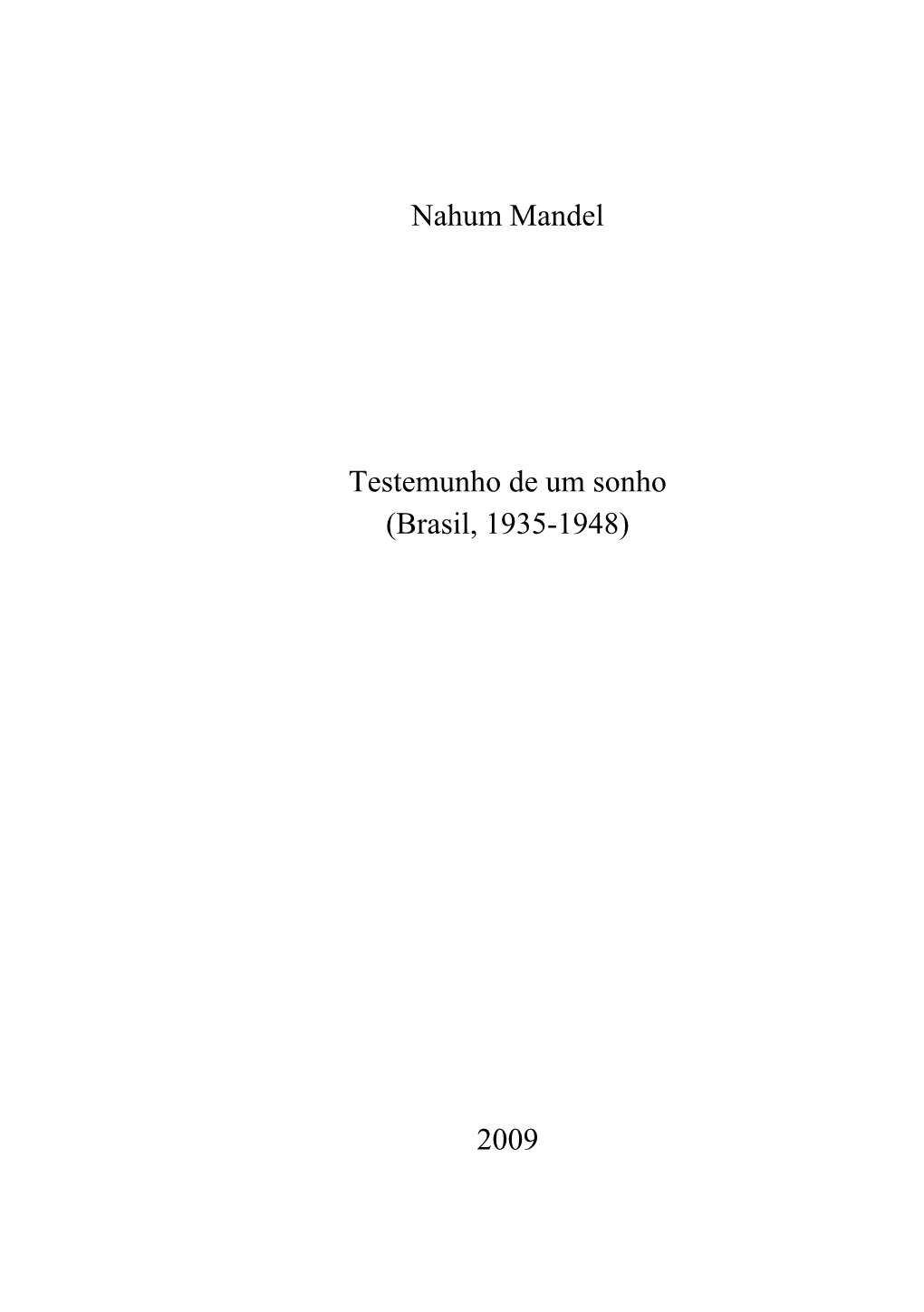 Nahum Mandel Testemunho De Um Sonho (Brasil, 1935-1948)