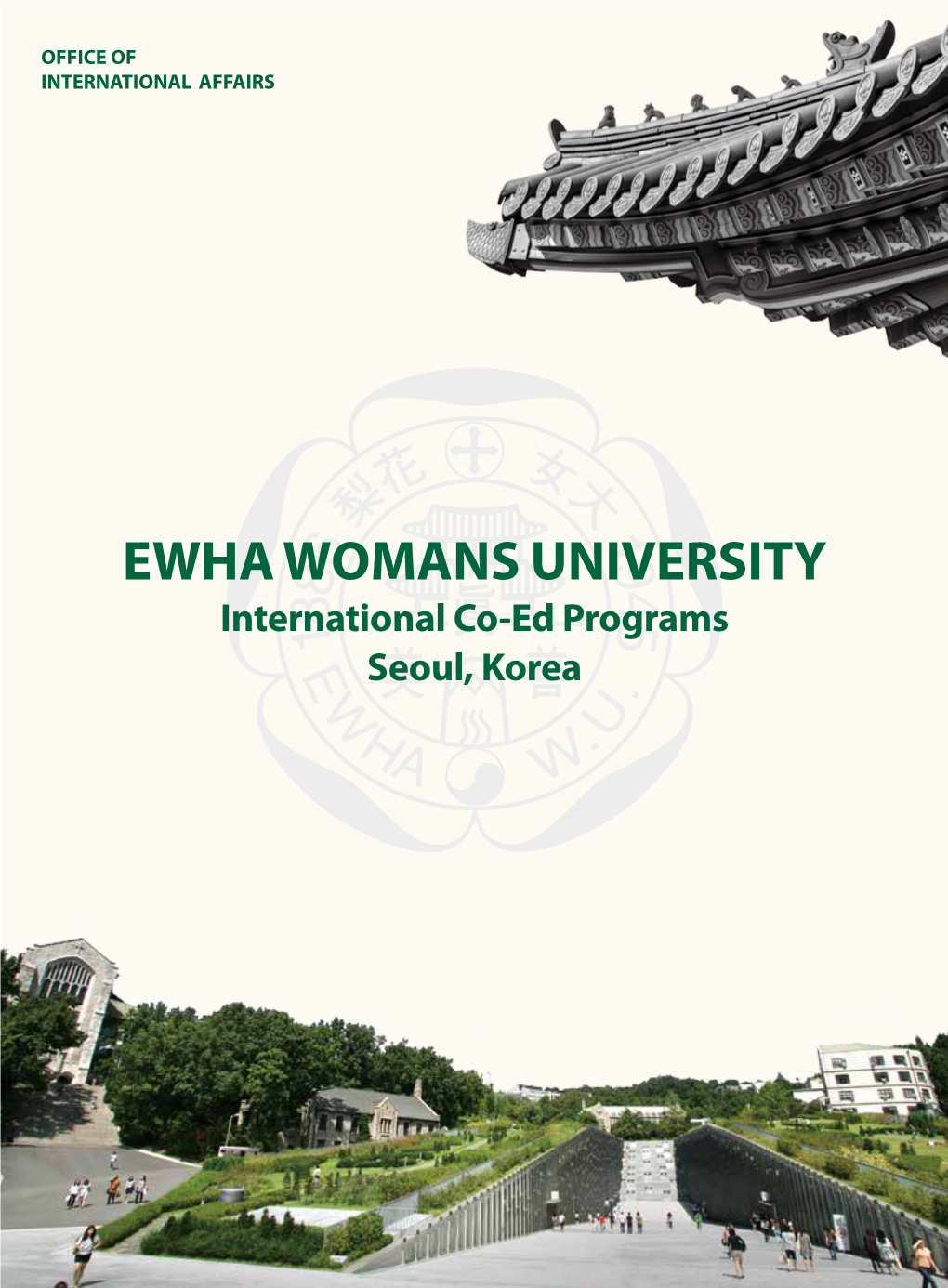 Ewha Womans University International Co-Ed Programs Seoul, Korea Contents