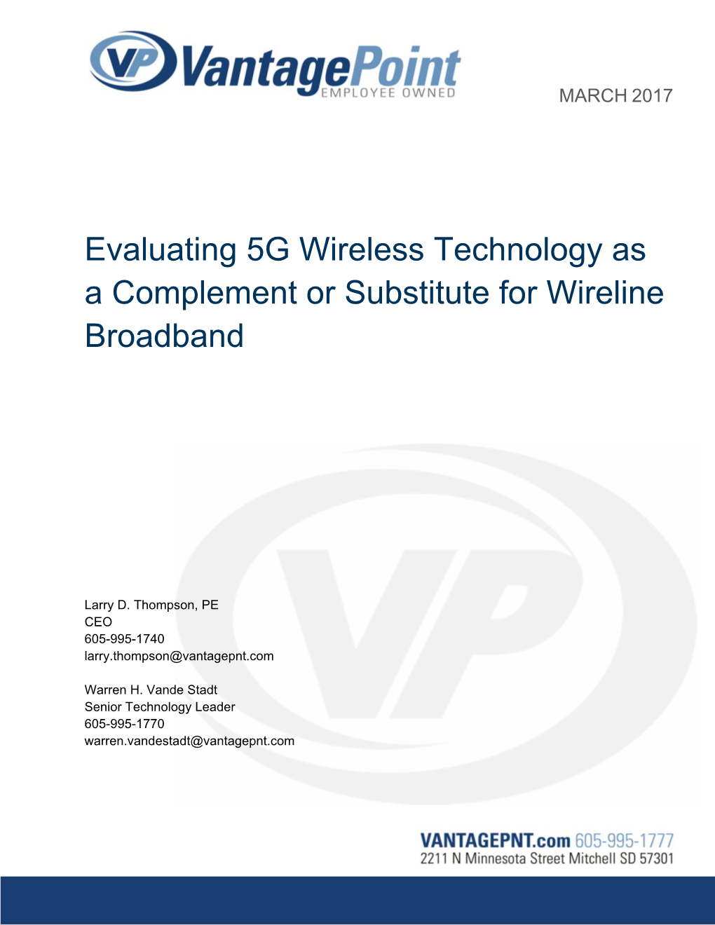 Evaluating 5G Wireless Technology As a Complement Or Substitute for Wireline Broadband