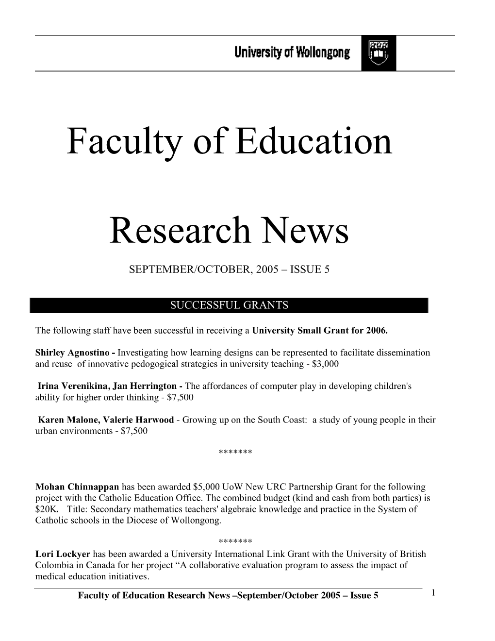 Faculty of Education Research News –September/October 2005 – Issue 5 1