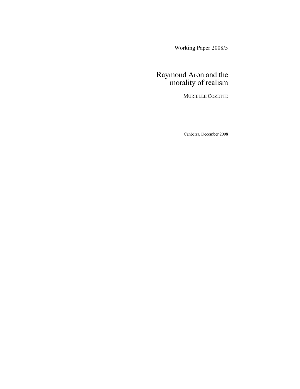 Raymond Aron and the Morality of Realism