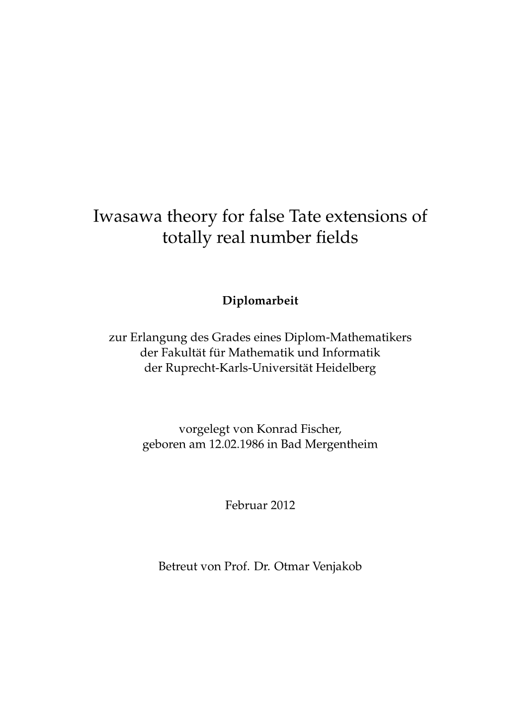 Iwasawa Theory for False Tate Extensions of Totally Real Number ﬁelds