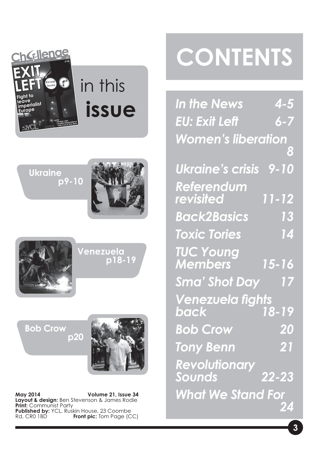 CONTENTS in This Editorial Issue in the News 4-5 EU: Exit Left 6-7 Women’S Liberation 8