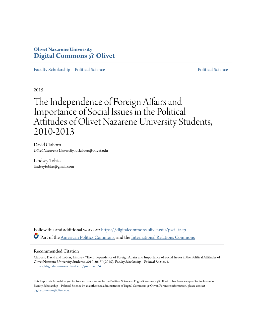 The Independence of Foreign Affairs and Importance of Social Issues in the Political Attitudes of Olivet Nazarene University Students , 2010 - 2013