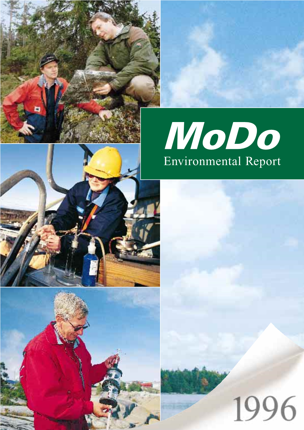 Modo Environmental Report 1996 Are Based on a Selection from the Large Amount of Information Reported to the 3 Products for the Ecocycle Environmental Authorities