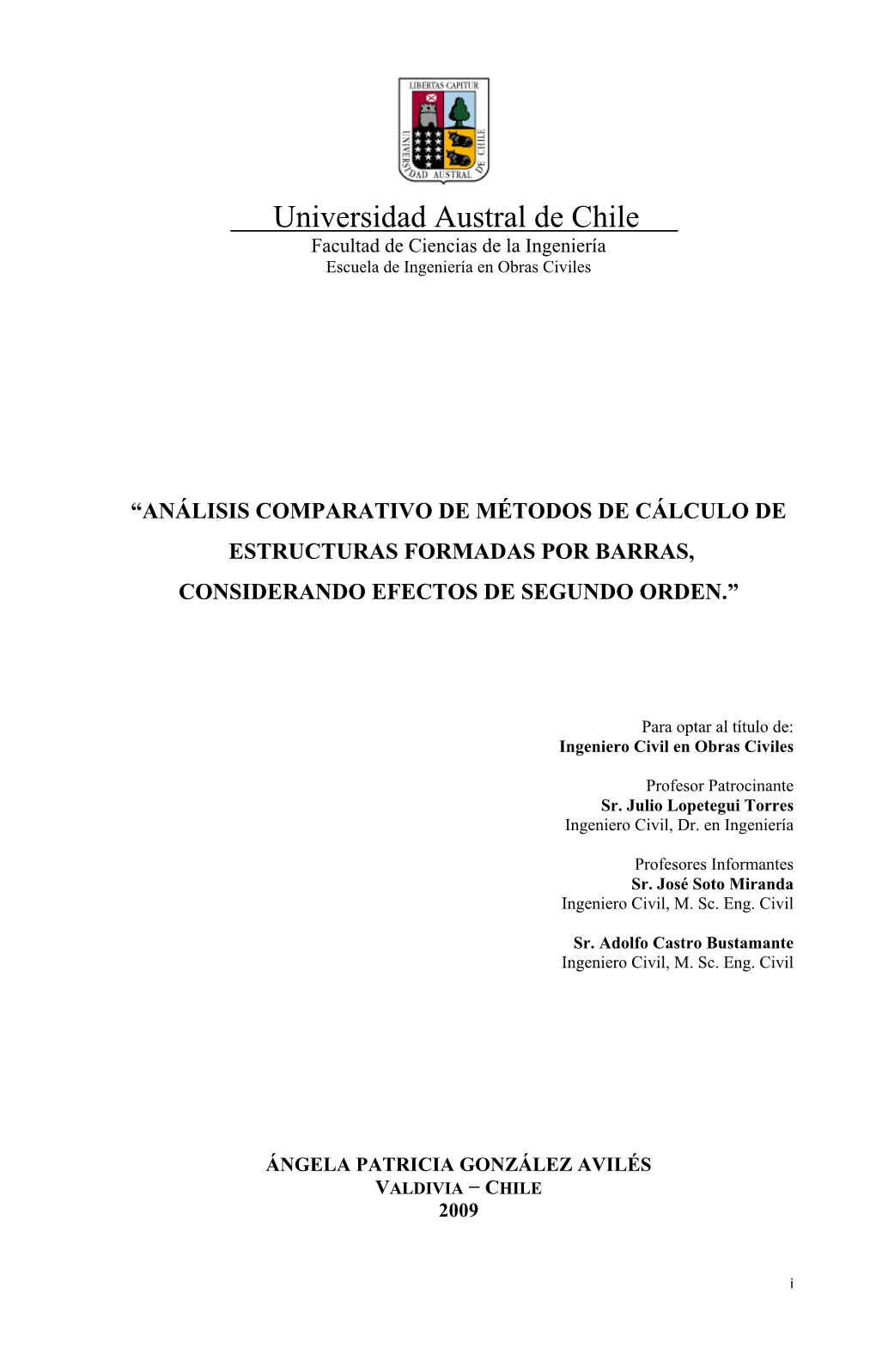 Análisis Comparativo De Métodos De Cálculo De Estructuras Formadas Por Barras, Considerando Efectos De Segundo Orden.”