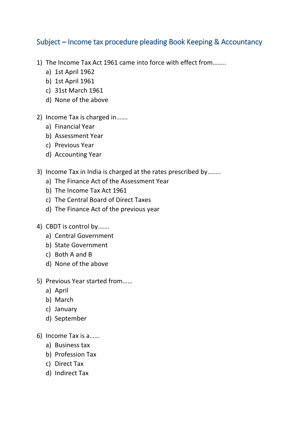 Subject – Income Tax Procedure Pleading Book Keeping & Accountancy