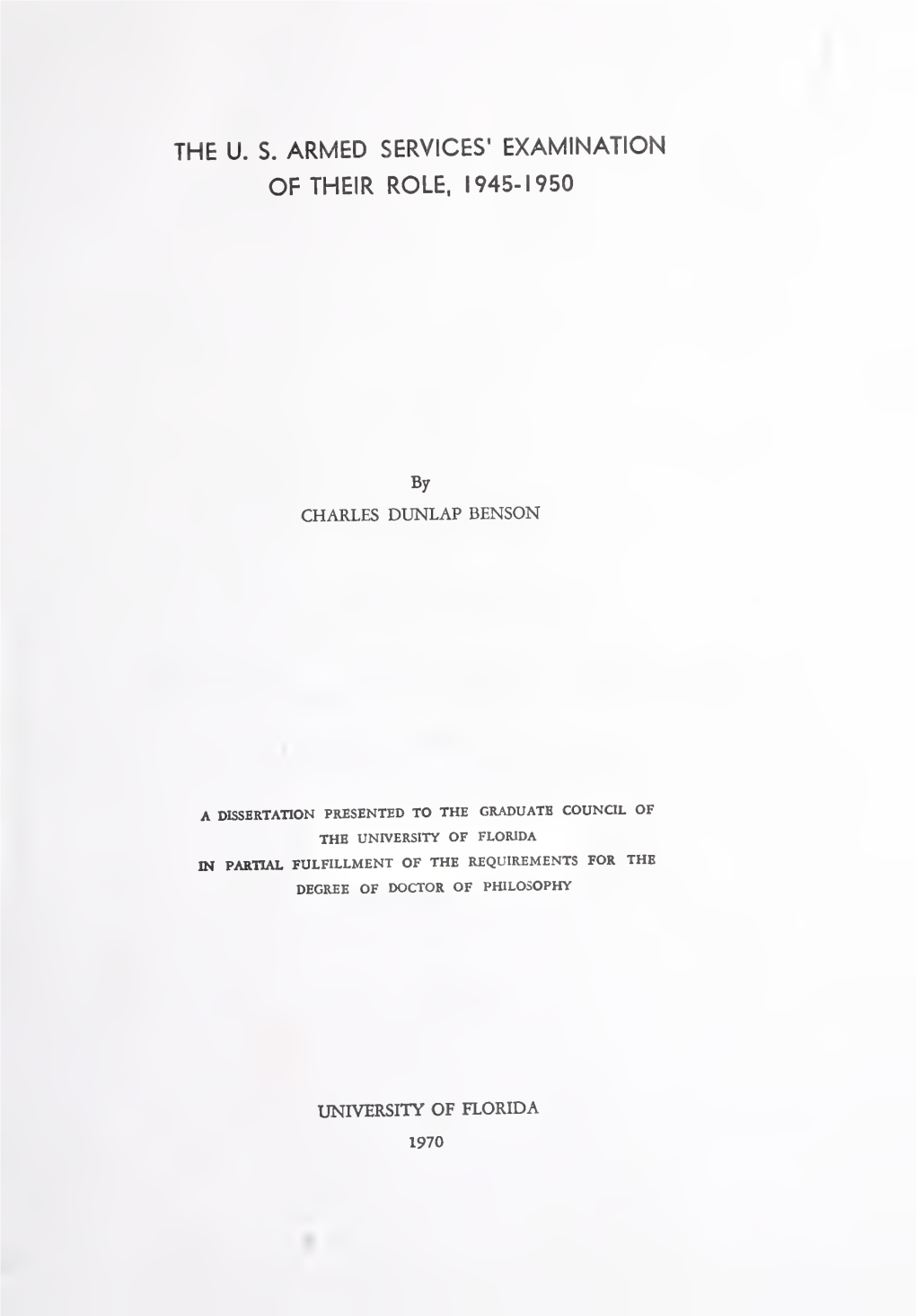 The U.S. Armed Services' Examination of Their Role, 1945-1950