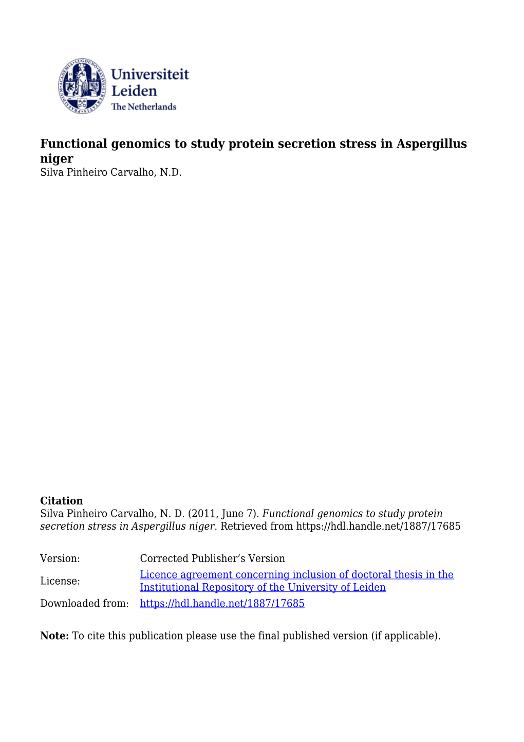 Functional Genomics to Study Protein Secretion Stress in Aspergillus Niger Silva Pinheiro Carvalho, N.D